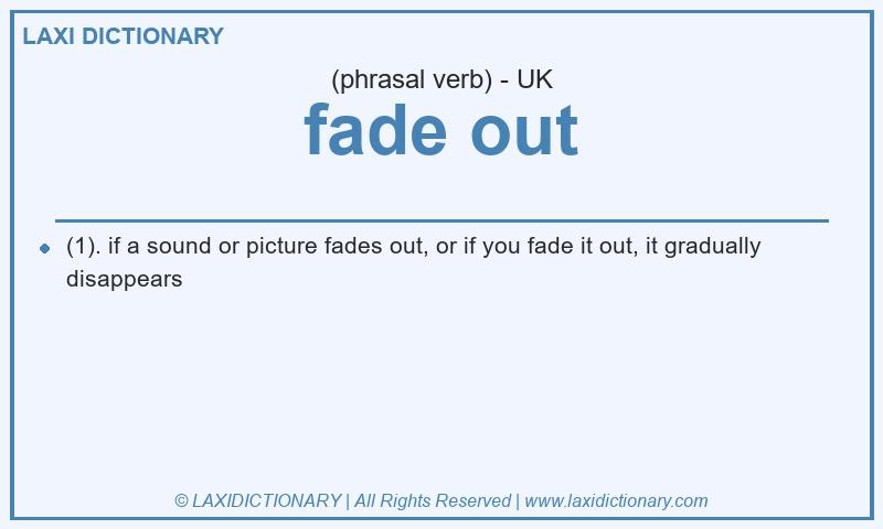 Definition fade out in British English