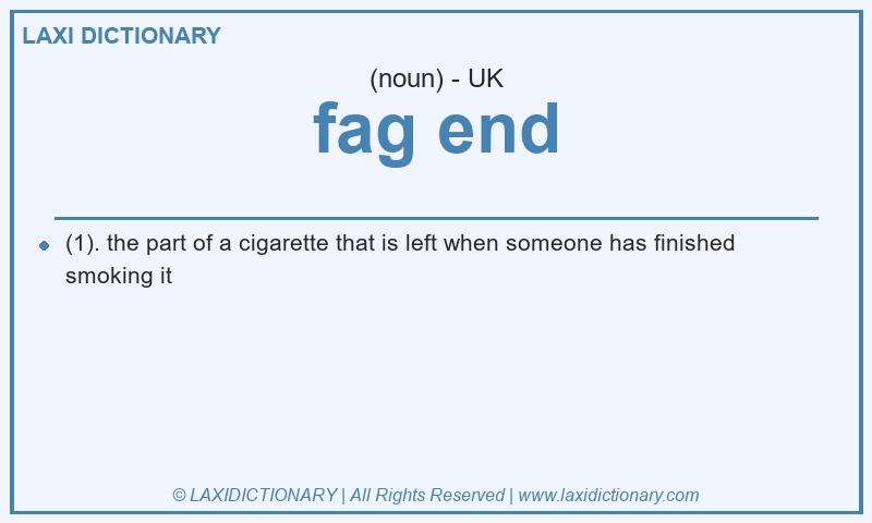 Definition fag end in British English