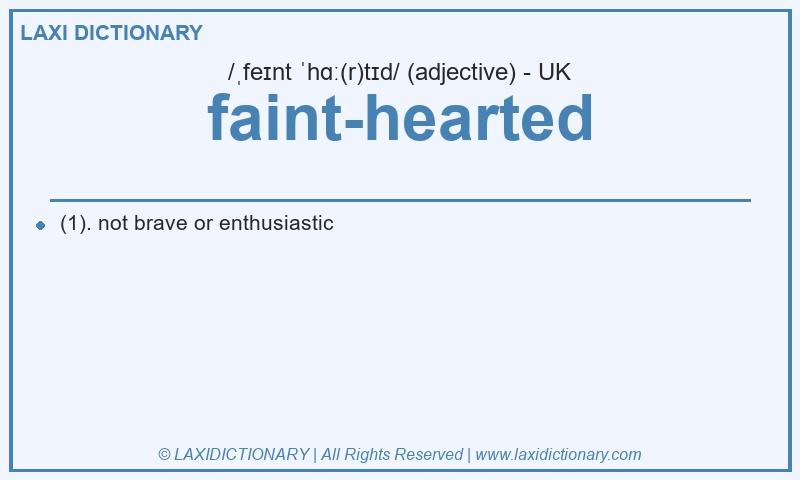 Definition faint-hearted in British English