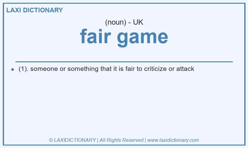 Definition fair game in British English