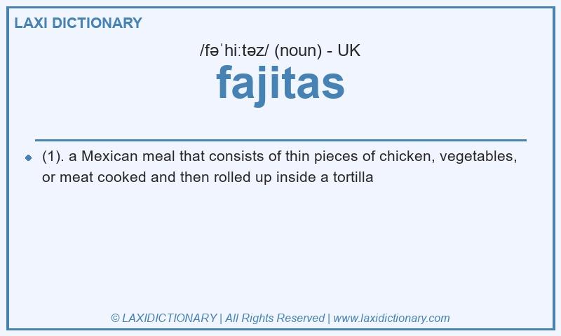 Definition fajitas in British English