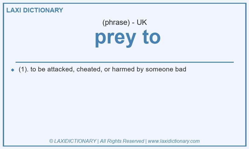 Definition prey to in British English