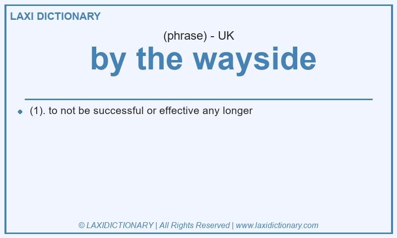 Definition by the wayside in British English