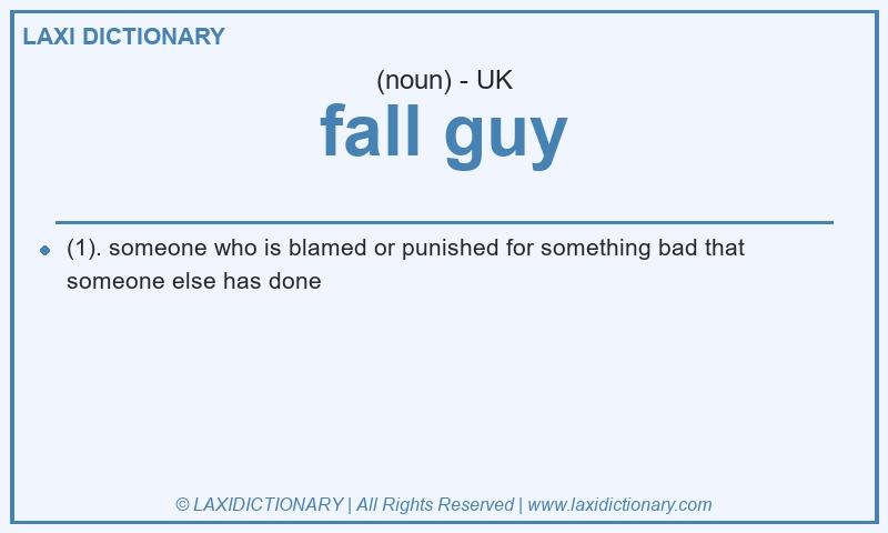Definition fall guy in British English