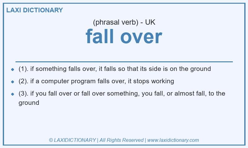 Definition fall over in British English