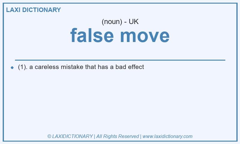Definition false move in British English