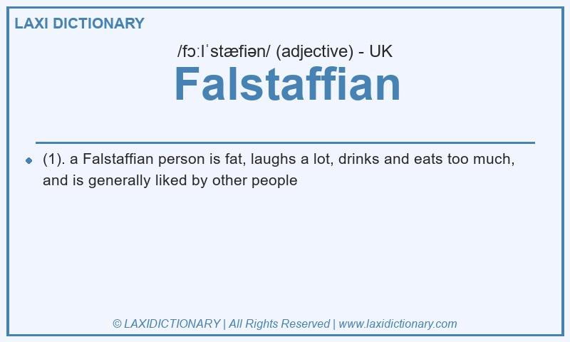 Definition Falstaffian in British English