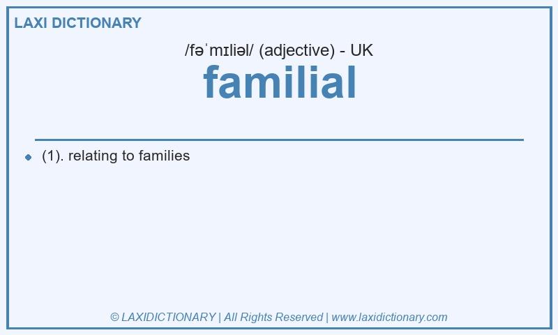 Definition familial in British English