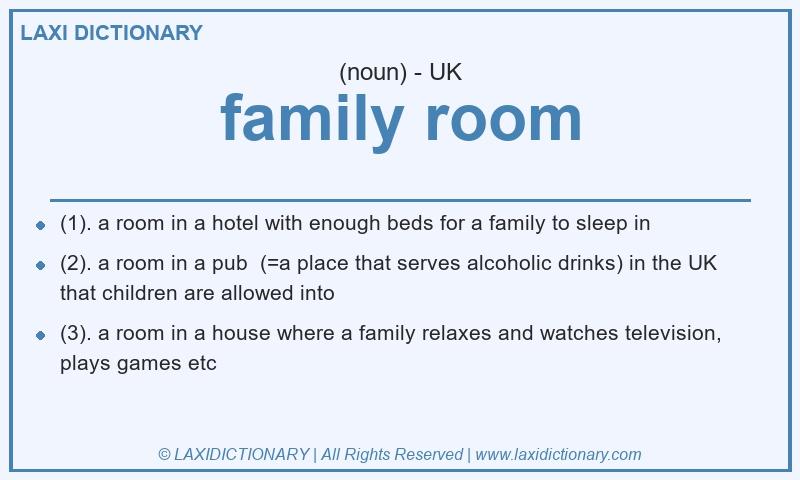 Definition family room in British English