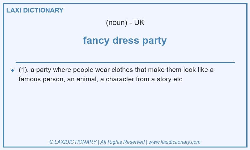 Definition fancy dress party in British English