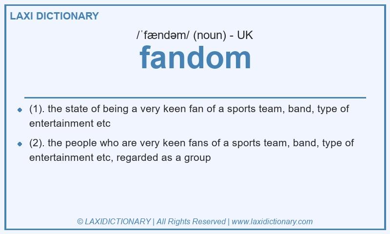 Definition fandom in British English