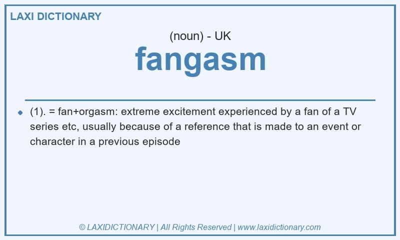 Definition fangasm in British English