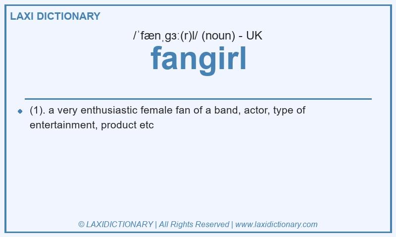 Definition fangirl in British English