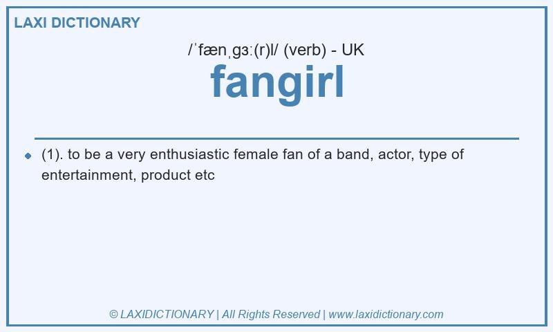 Definition fangirl in British English