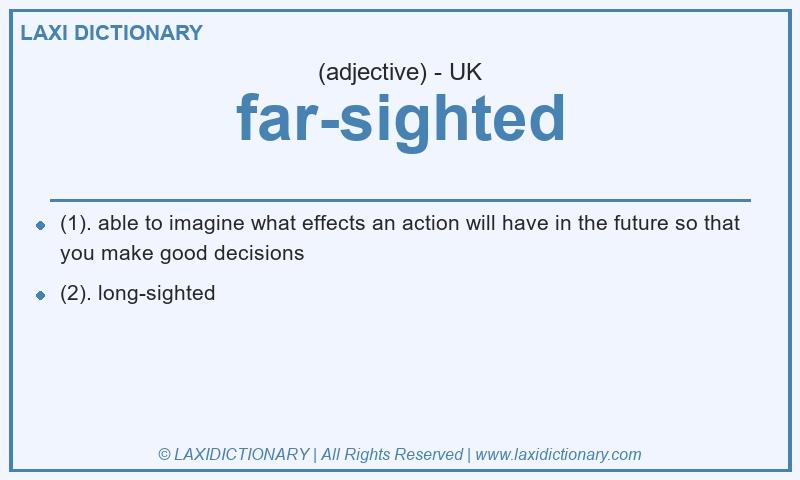 Definition far-sighted in British English