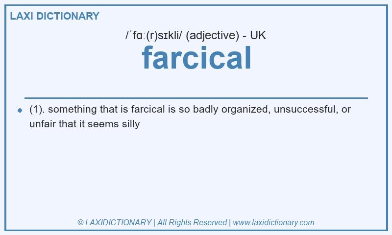 Definition farcical in British English