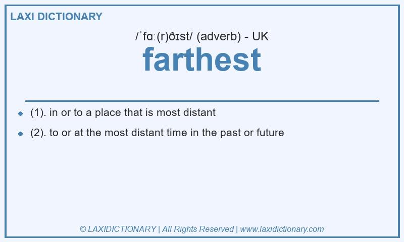 Definition farthest in British English