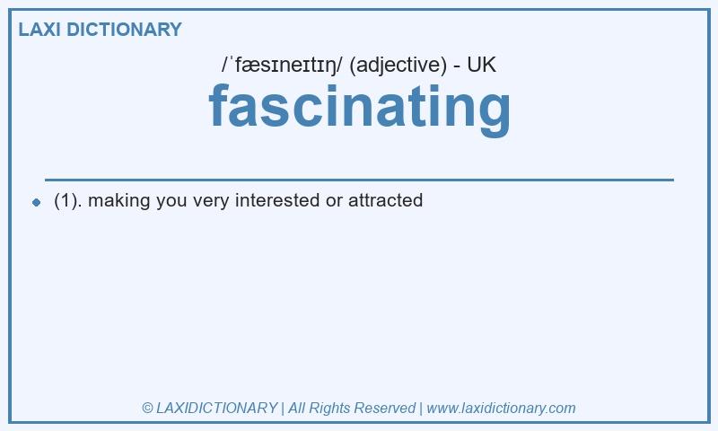 Definition fascinating in British English