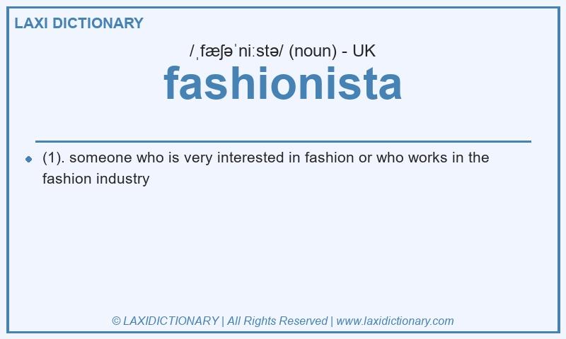 Definition fashionista in British English