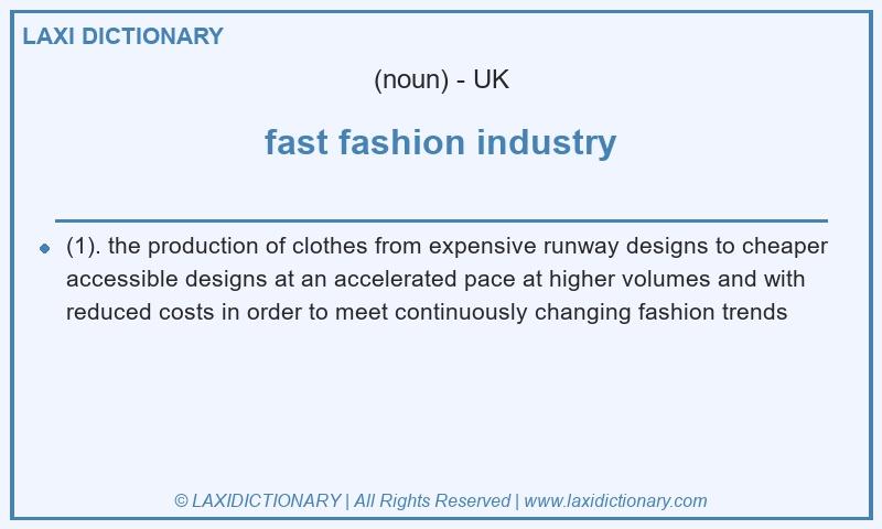 Definition fast fashion industry in British English