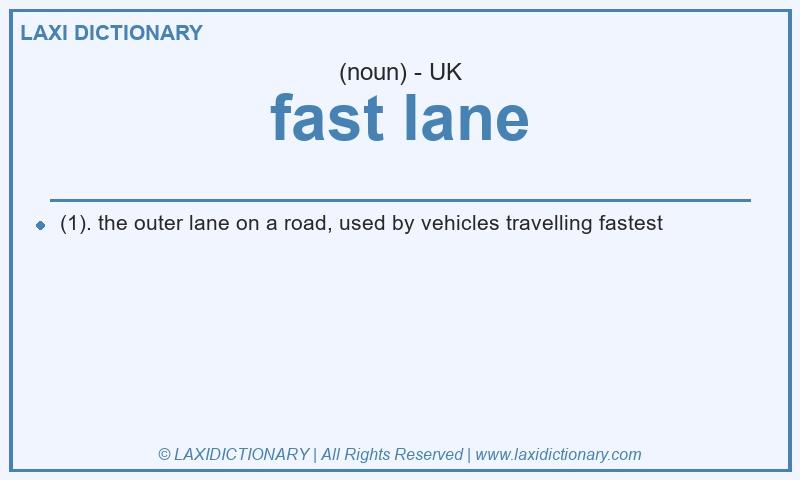 Definition fast lane in British English