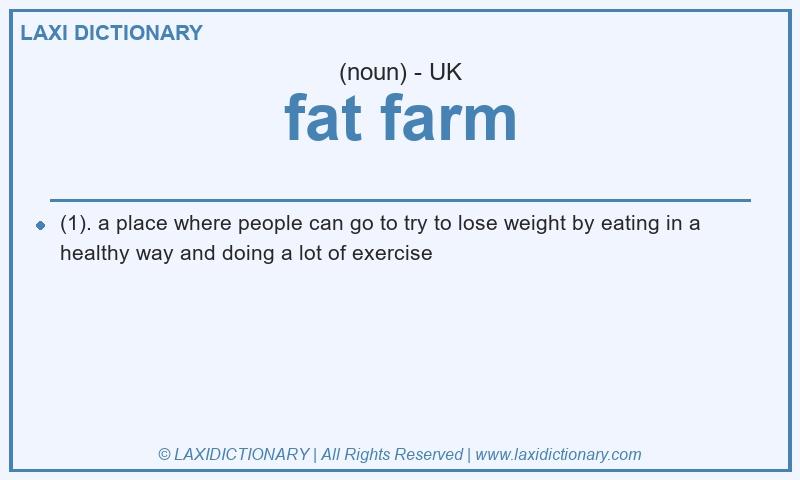 Definition fat farm in British English