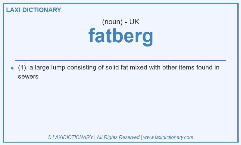 Definition fatberg in British English