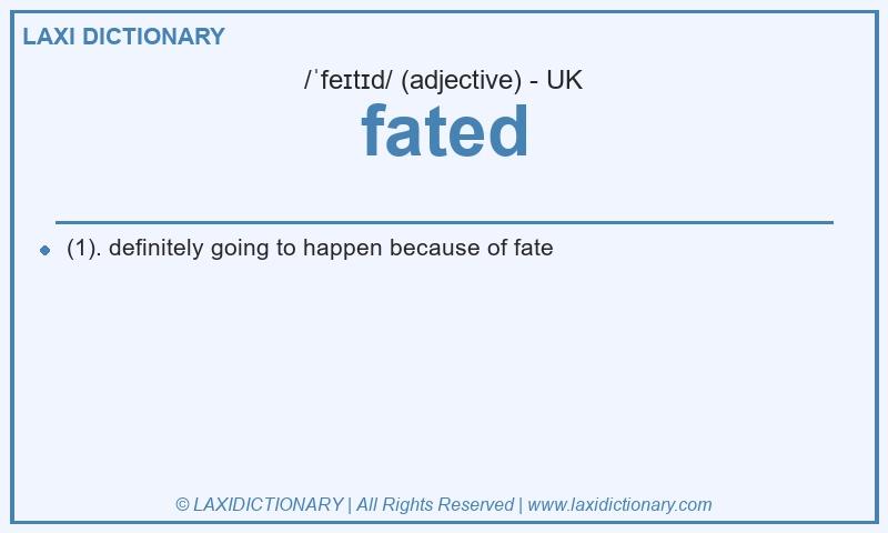 Definition fated in British English