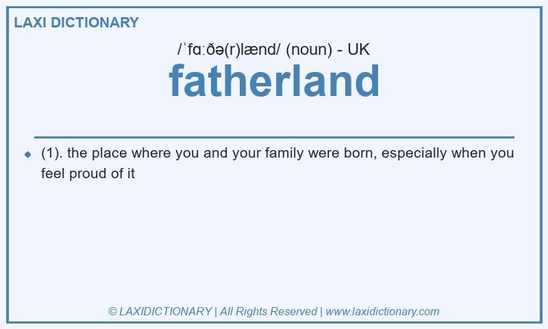 Definition fatherland in British English