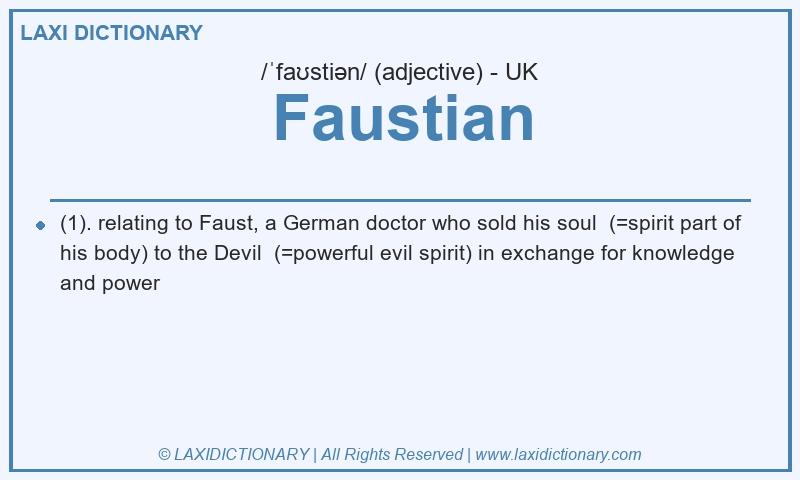 Definition Faustian in British English