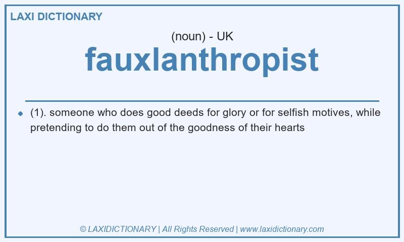 Definition fauxlanthropist in British English