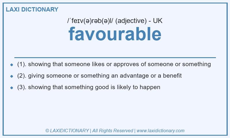 Definition favourable in British English