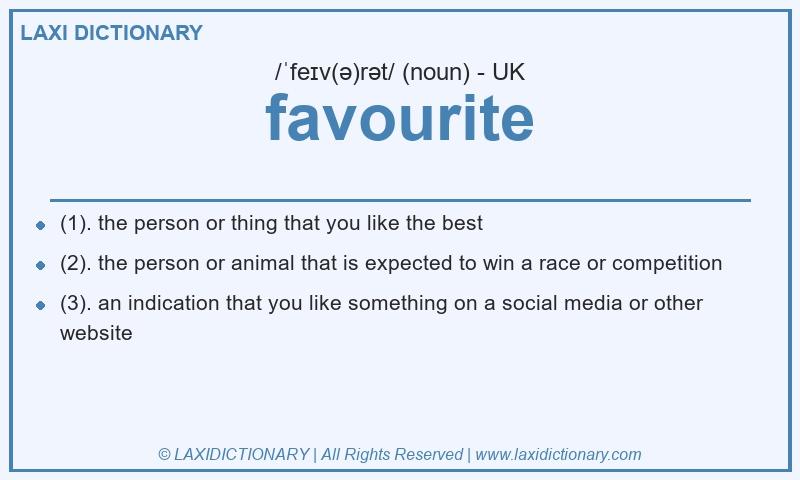 Definition favourite in British English