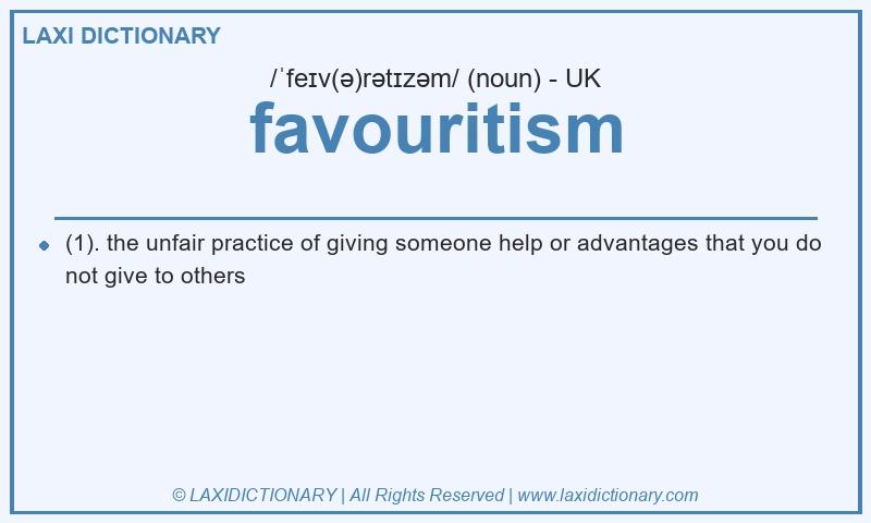 Definition favouritism in British English
