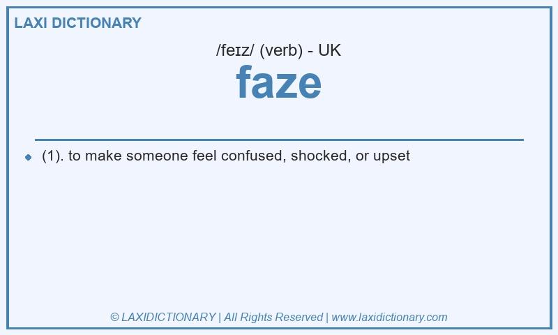Definition faze in British English