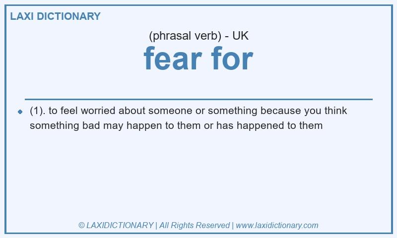 Definition fear for in British English