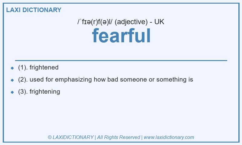 Definition fearful in British English