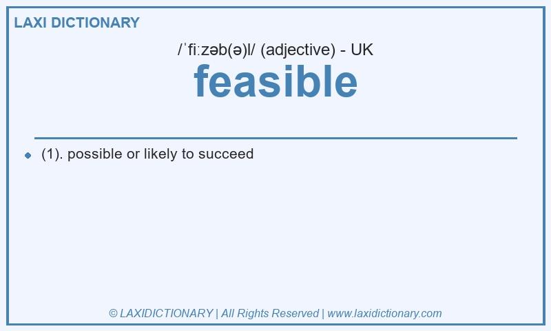 Definition feasible in British English