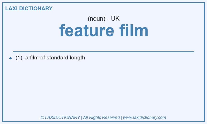 Definition feature film in British English