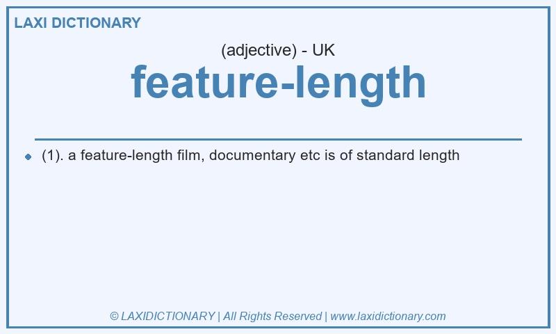 Definition feature-length in British English