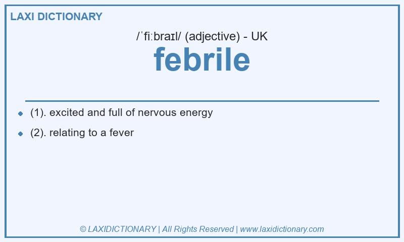 Definition febrile in British English