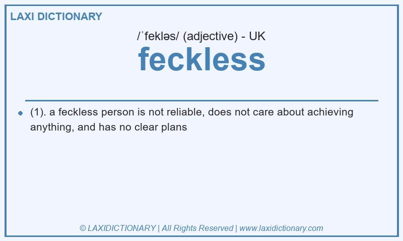 Definition feckless in British English