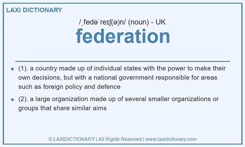 Definition federation in British English