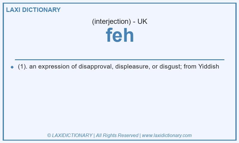 Definition feh in British English