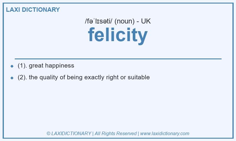 Definition felicity in British English