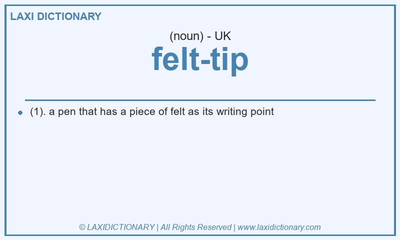 Definition felt-tip in British English