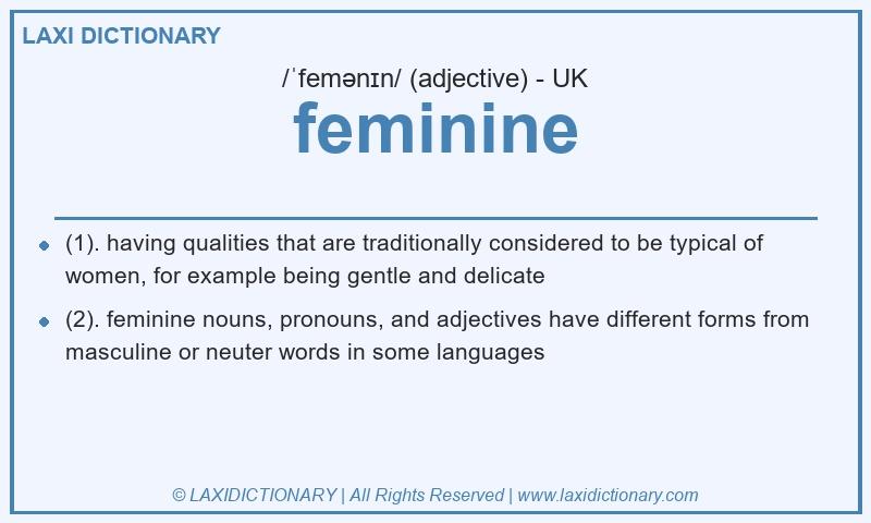Definition feminine in British English