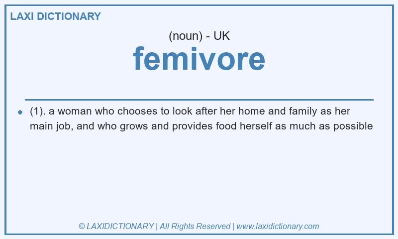 Definition femivore in British English