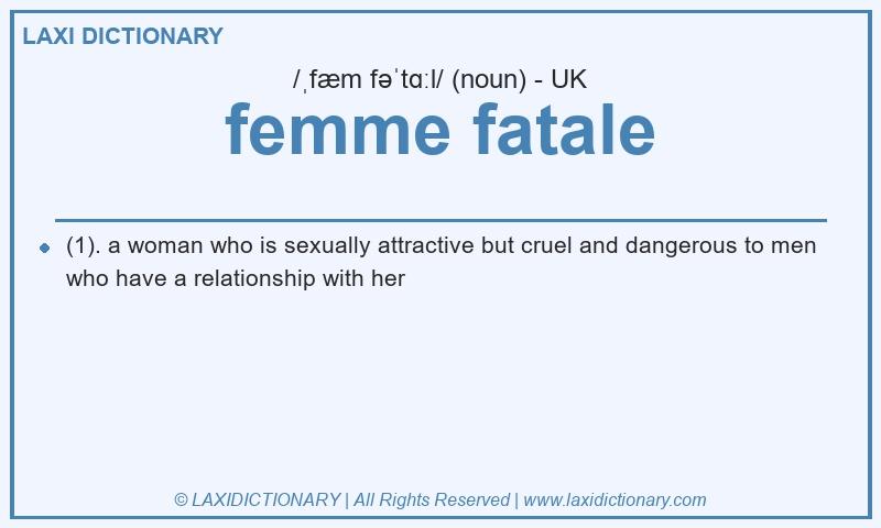 Definition femme fatale in British English