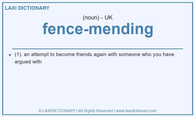 Definition fence-mending in British English